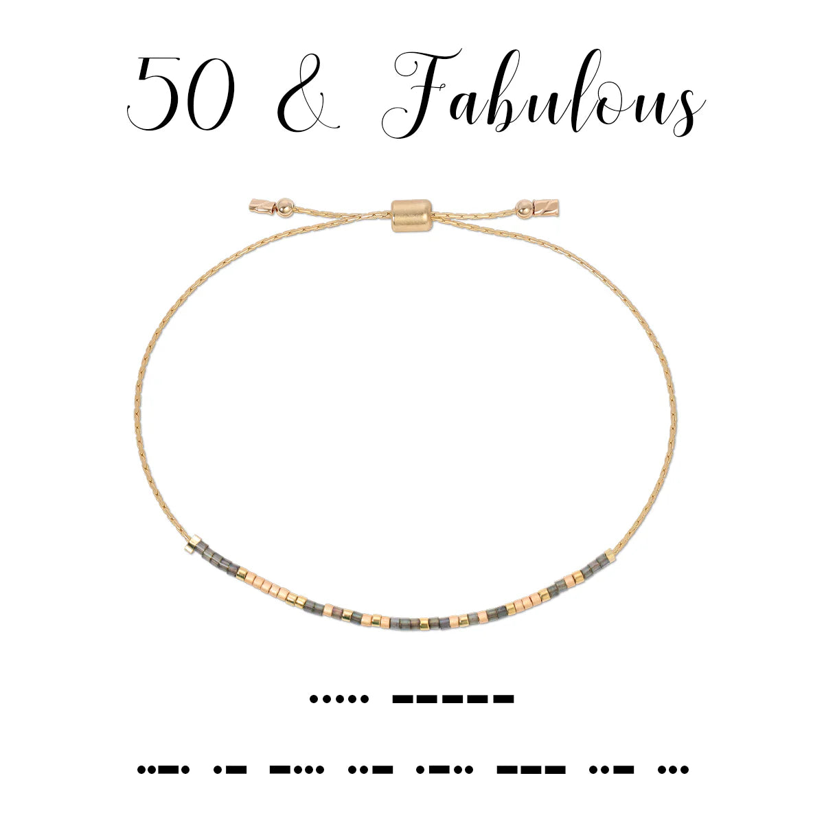 50 & Fabulous Dot & Dash Bracelet