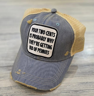 Wild Oates Accessories - Hats Your Two Cents is Probably Why... Baseball Hat