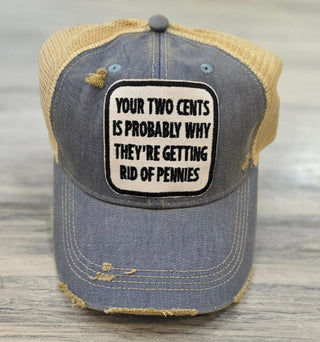 Wild Oates Accessories - Hats Your Two Cents is Probably Why... Baseball Hat